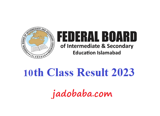 10th Class Result 2023 Federal Board