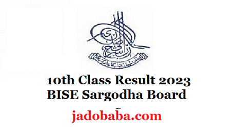 10th Class Result 2023 BISE Sargodha Board