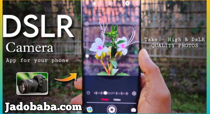 Best DSLR Camera App For Mobile