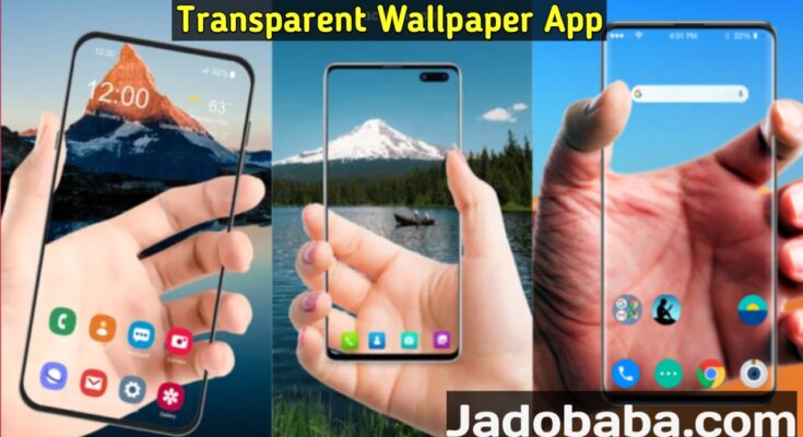 Transparent Wallpaper App